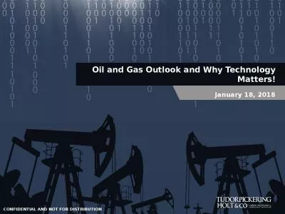 Oil and Gas Outlook and Why Technology Matters!