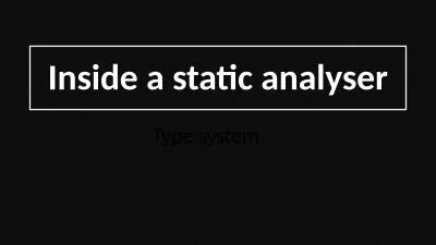 Inside a static  analyser