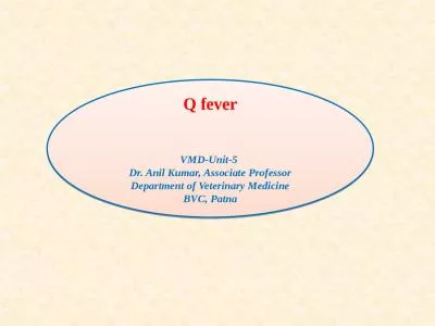 Q fever VMD-Unit-5  Dr. Anil Kumar, Associate Professor