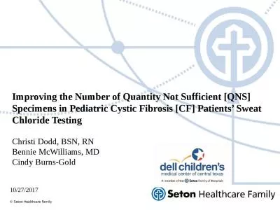 Improving the Number of Quantity Not Sufficient [QNS] Specimens in Pediatric Cystic Fibrosis [CF]