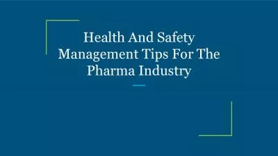 Health And Safety Management Tips For The Pharma Industry