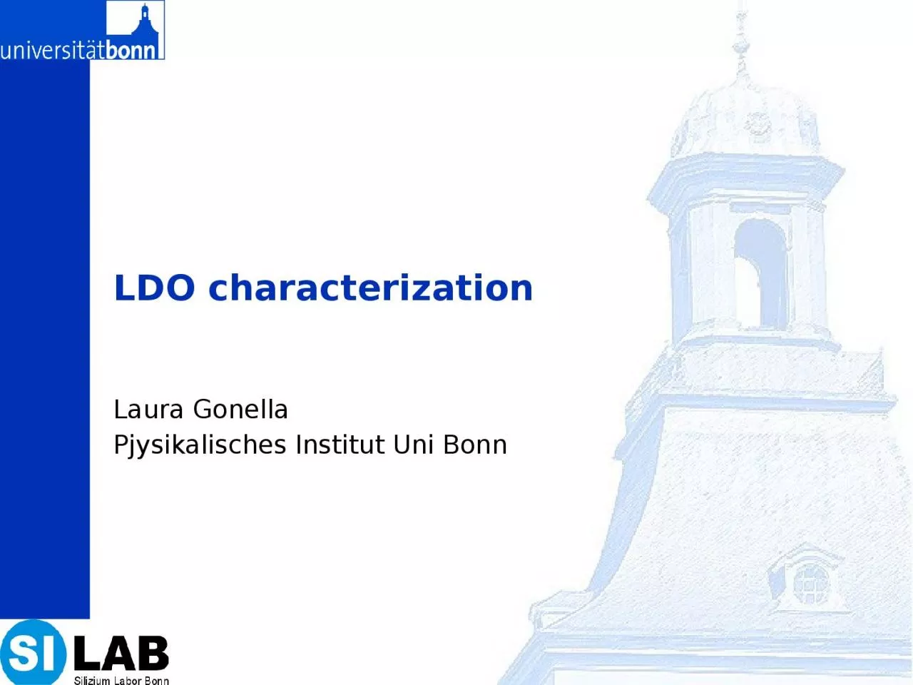 PPT-LDO characterization Laura Gonella