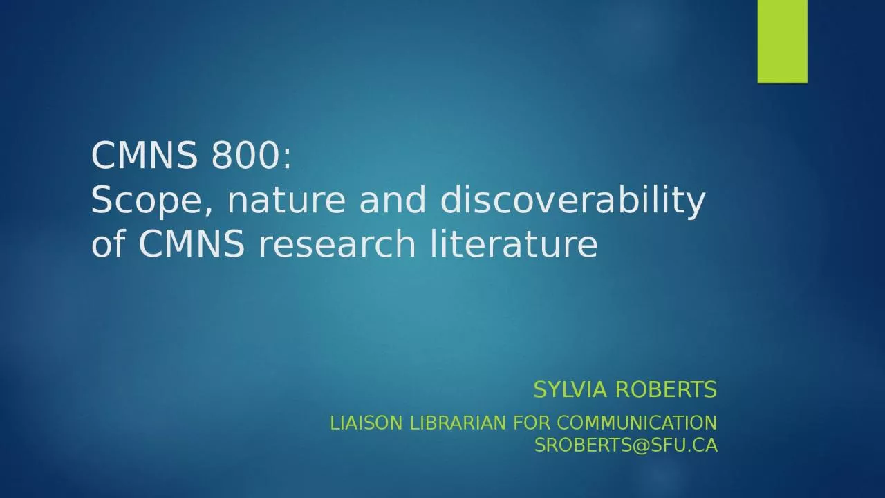 PPT-CMNS 800: Scope, nature and discoverability of