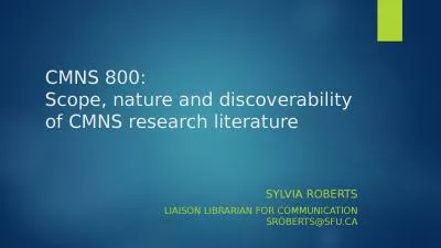 CMNS 800: Scope, nature and discoverability of