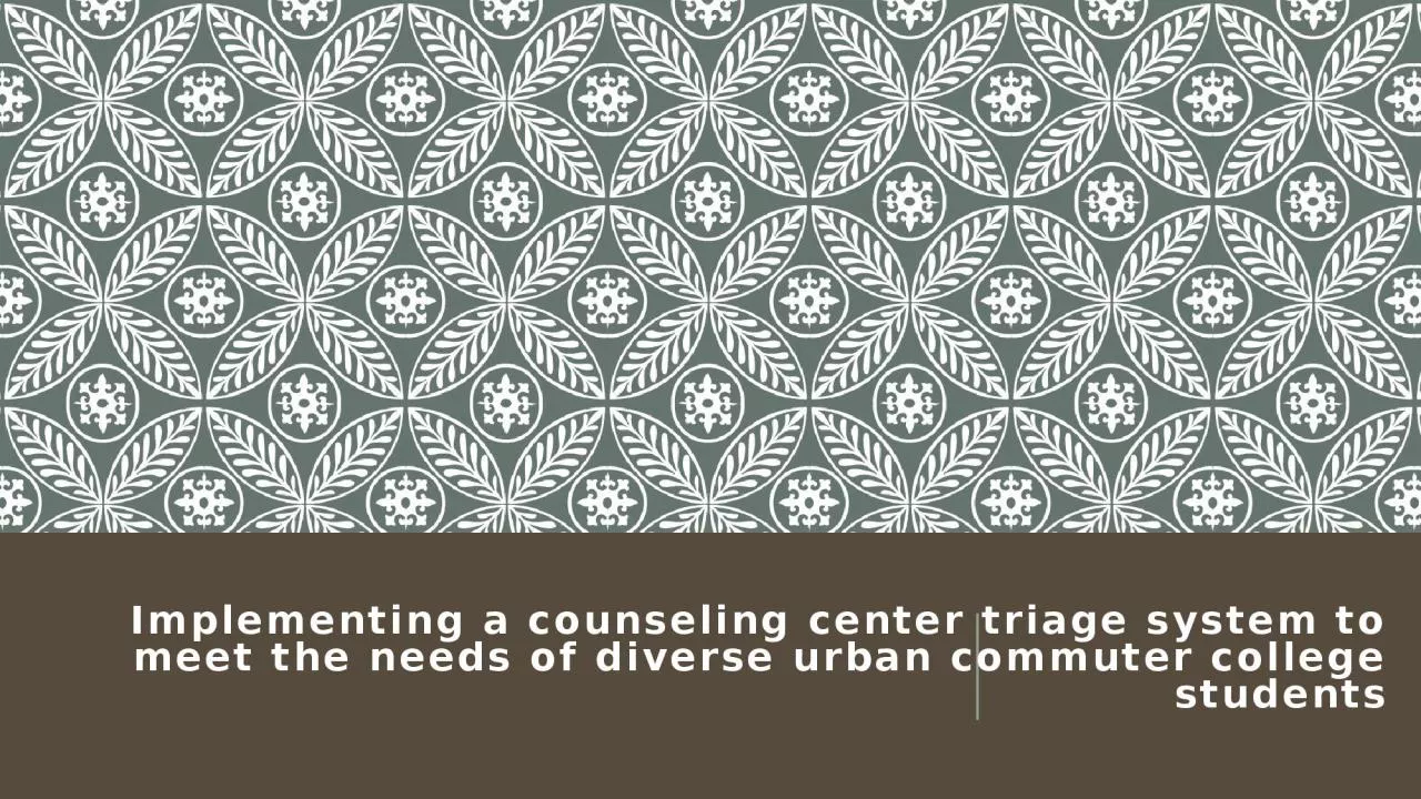 Implementing a counseling center triage system to meet the needs of diverse urban commuter