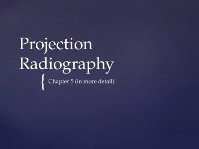 Projection Radiography Chapter 5