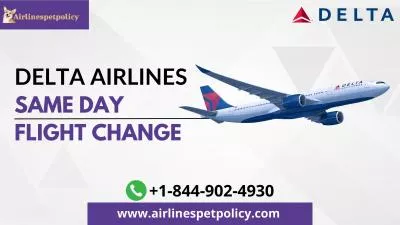 Can I change my flight on the same day at Delta airlines?