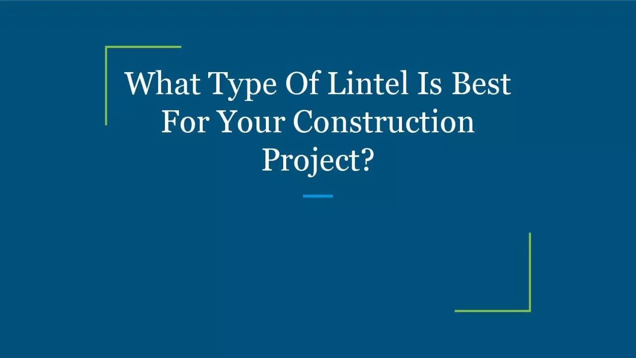 PDF-What Type Of Lintel Is Best For Your Construction Project?