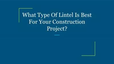 What Type Of Lintel Is Best For Your Construction Project?