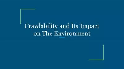 Crawlability and Its Impact on The Environment