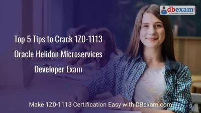 Top 5 Tips to Crack 1Z0-1113 Oracle Helidon Microservices Developer Exam