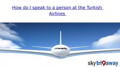 How do I speak to a person at the Turkish  Airlines