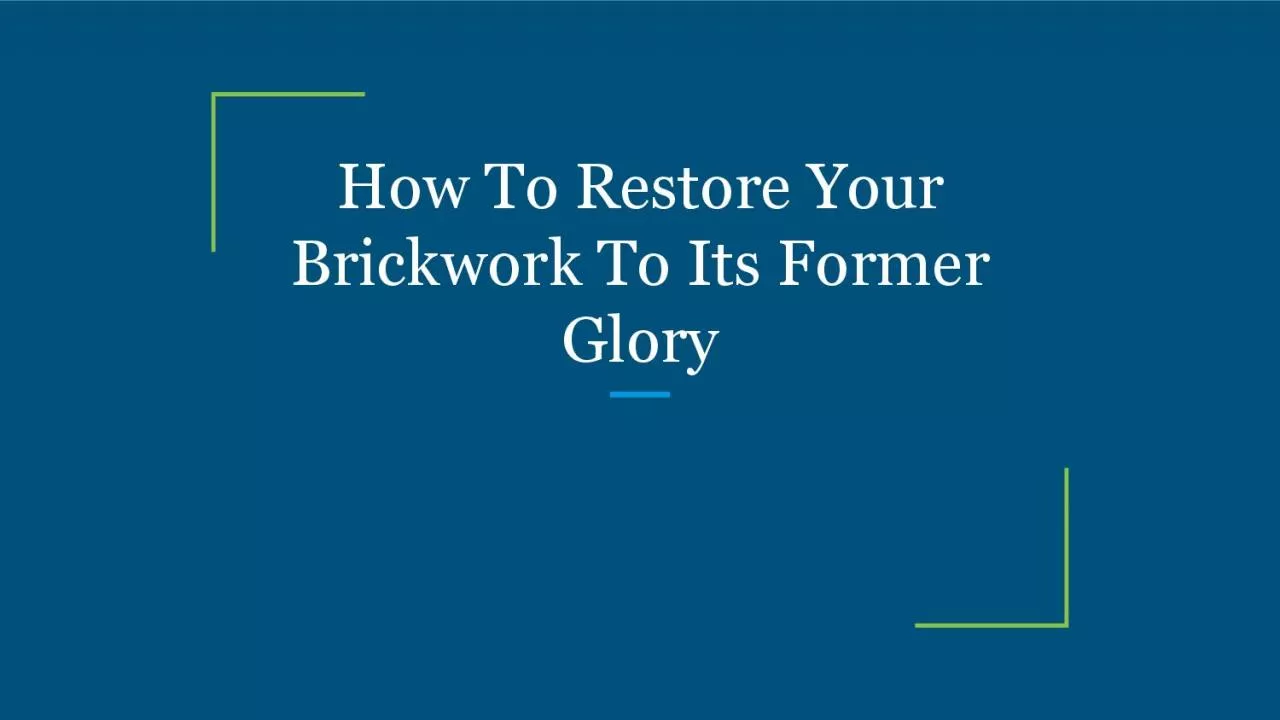 PDF-How To Restore Your Brickwork To Its Former Glory