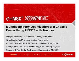 Frame Using HEEDS with NastranVinayak Salaskar, TATA Motors Limited, P