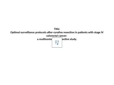 Title: Optimal  surveillance protocols after curative resection in patients with stage IV colorecta