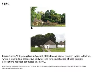 Figure Figure.&nbsp;A) Dielmo village in Senegal. B) Health and clinical research station in Di