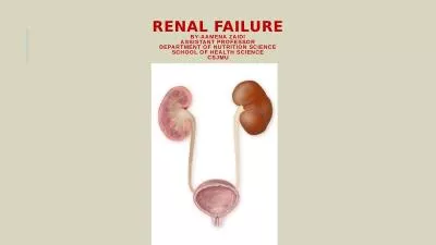 RENAL FAILURE BY- Aamena