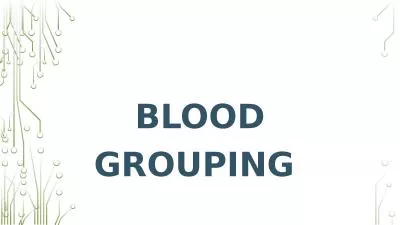 Blood grouping  Relevance
