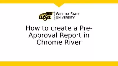 How to create a Pre-Approval Report in Chrome River