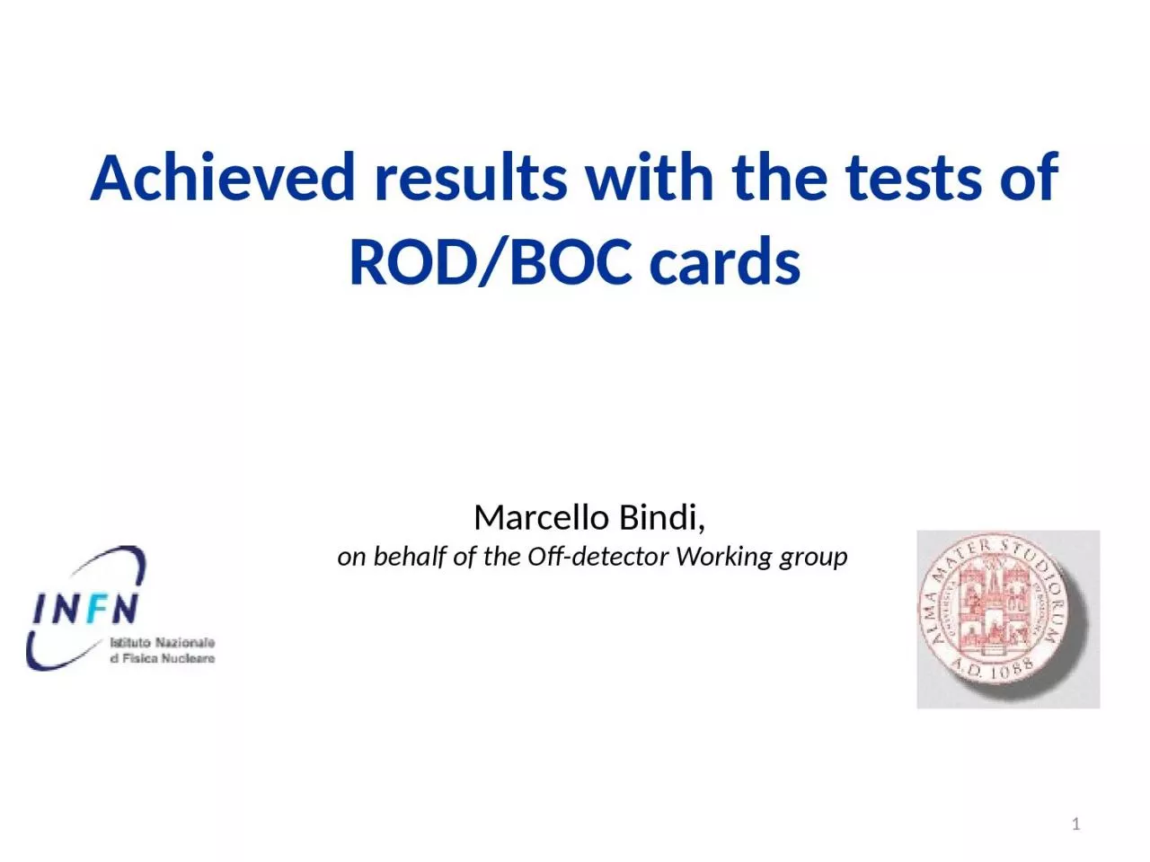 A chieved results with the tests of ROD/BOC cards