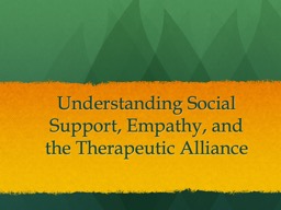 Understanding Social Support, Empathy, and the Therapeutic Alliance