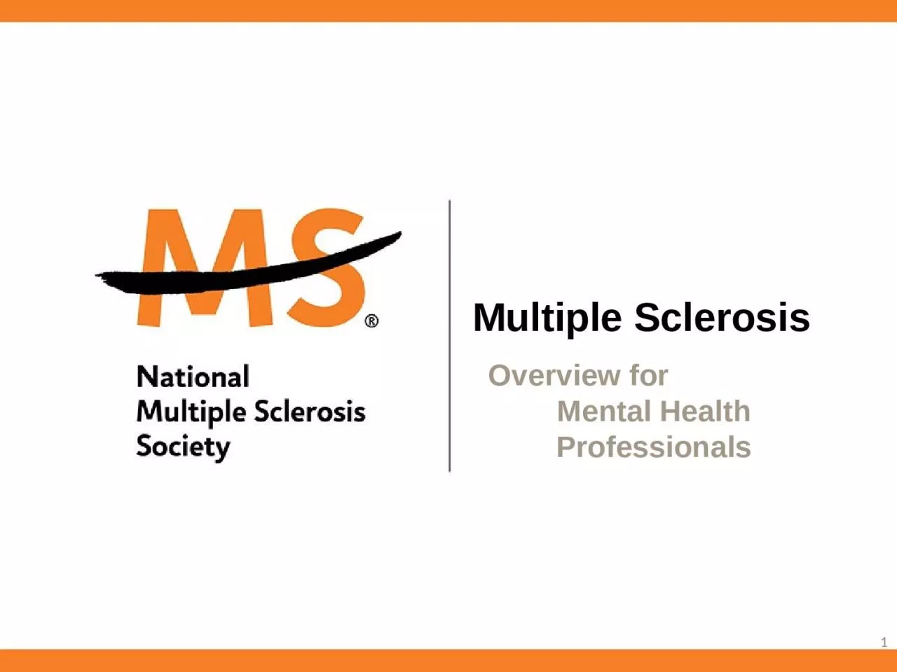 PPT-Multiple Sclerosis Overview for Mental Health Professionals