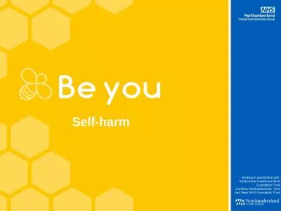 Self-harm Working in partnership with: