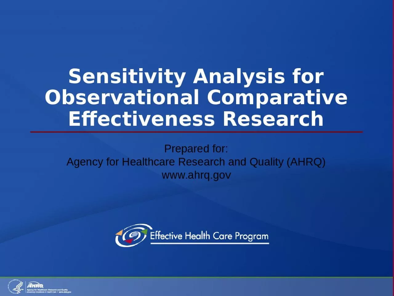 Sensitivity Analysis for Observational Comparative Effectiveness Research