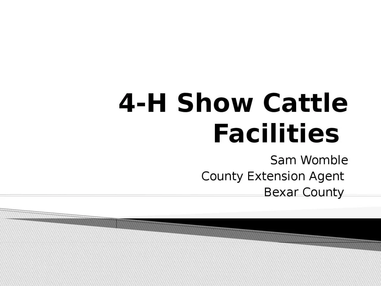 PPT-4-H Show Cattle Facilities