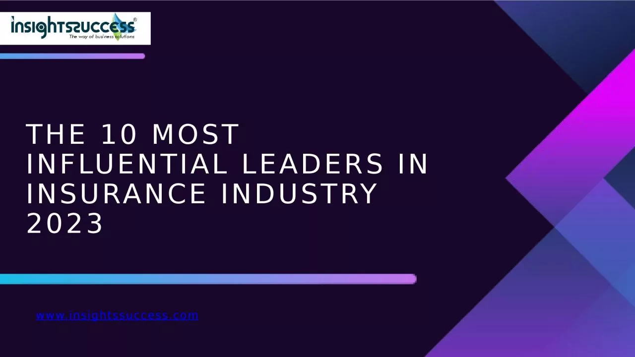 PPT-The 10 Most Influential Leaders In Insurance Industry 2023