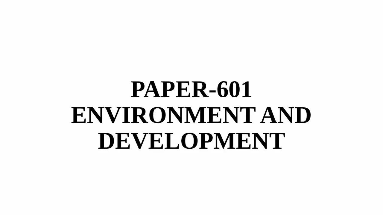 PPT-PAPER-601 ENVIRONMENT AND DEVELOPMENT