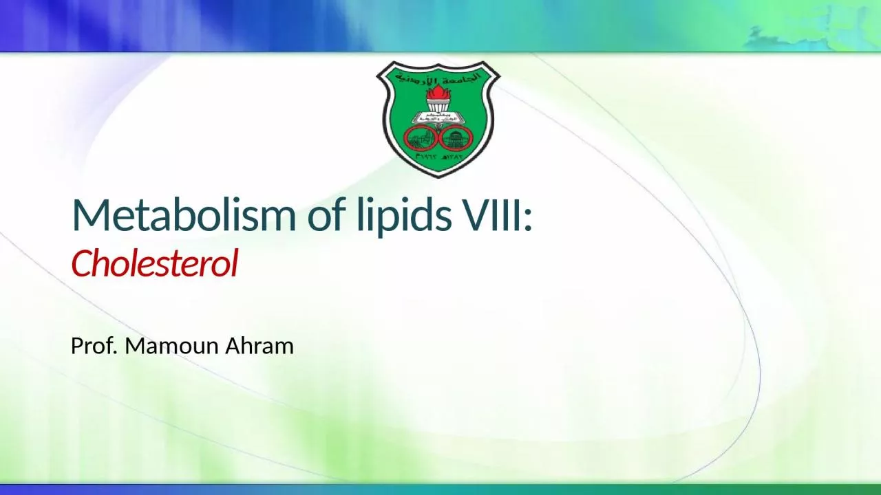 Metabolism of lipids VIII: