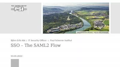 SSO – The SAML2 Flow Björn Erik Abt ::  IT Security Officer