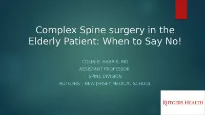 Complex Spine surgery in the Elderly Patient: When to Say No!