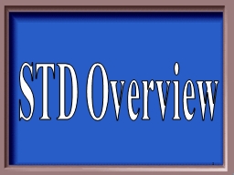 PPT-1 STD Overview 2 Chlamydia