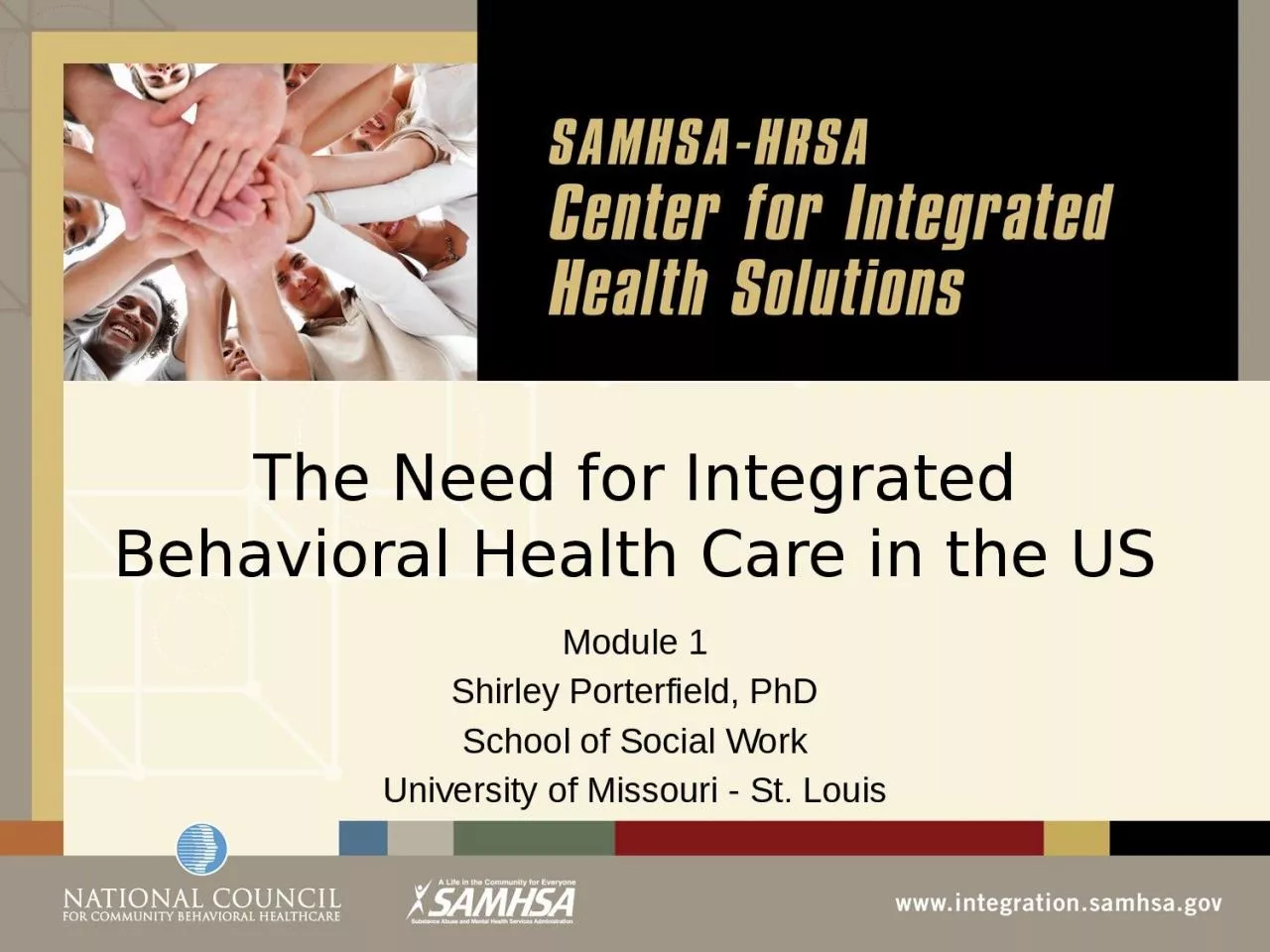 PPT-The Need for Integrated Behavioral Health Care in the US