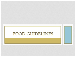 Food Guidelines  A Brief history of USDA food Guides