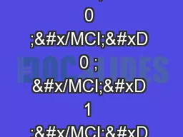 1  &#x/MCI; 0 ;&#x/MCI; 0 ; &#x/MCI; 1 ;&#x/MCI; 1 ;