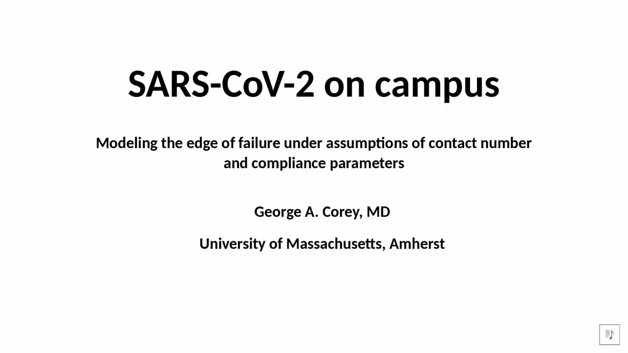 PPT-SARS-CoV-2 on campus M odeling the edge of failure under assumptions of contact number