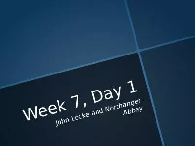 Week 7, Day 1 John Locke