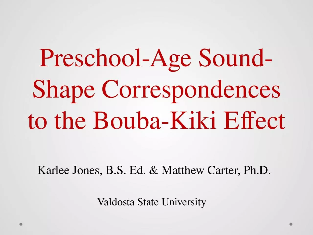 Preschool-Age  Sound-Shape Correspondences to the