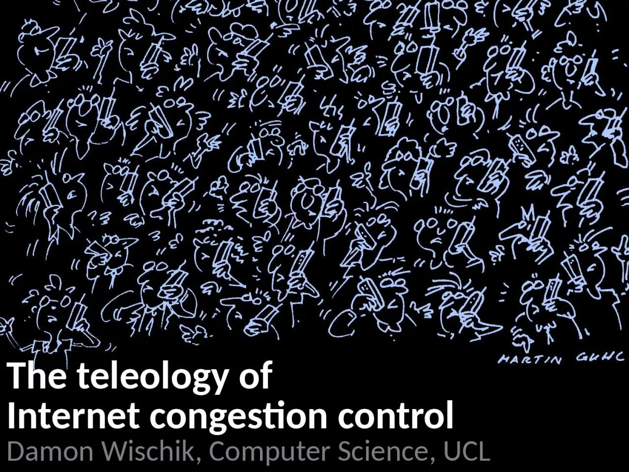 The teleology of  Internet congestion control