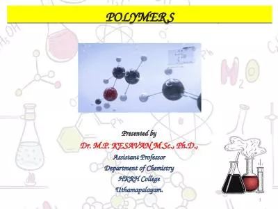 POLYMERS Presented by Dr.