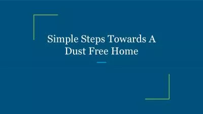 Simple Steps Towards A Dust Free Home