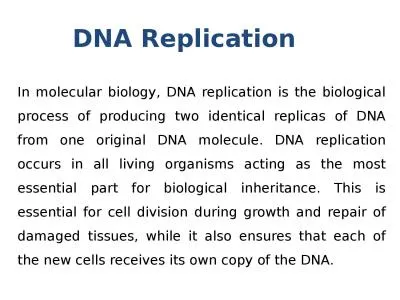 In molecular biology, DNA replication is the biological process of producing two identical replicas