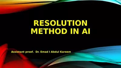 Resolution Method in AI Assistant proof.  Dr. Emad I Abdul Kareem