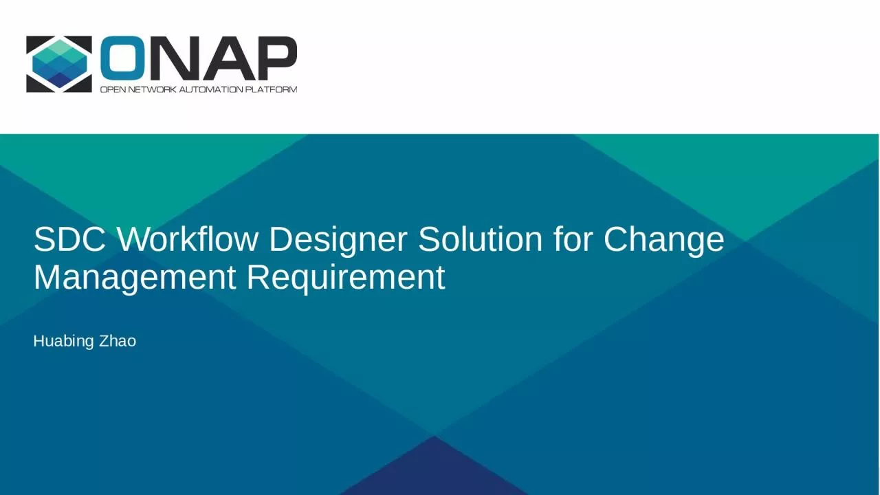 PPT-SDC Workflow Designer Solution for Change