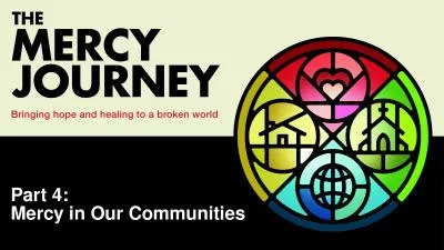 Part 4:  Mercy in Our Communities