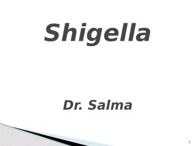 1 Shigella Dr. Salma Shigella-