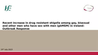 Recent increase in drug resistant shigella among gay, bisexual and other men who have